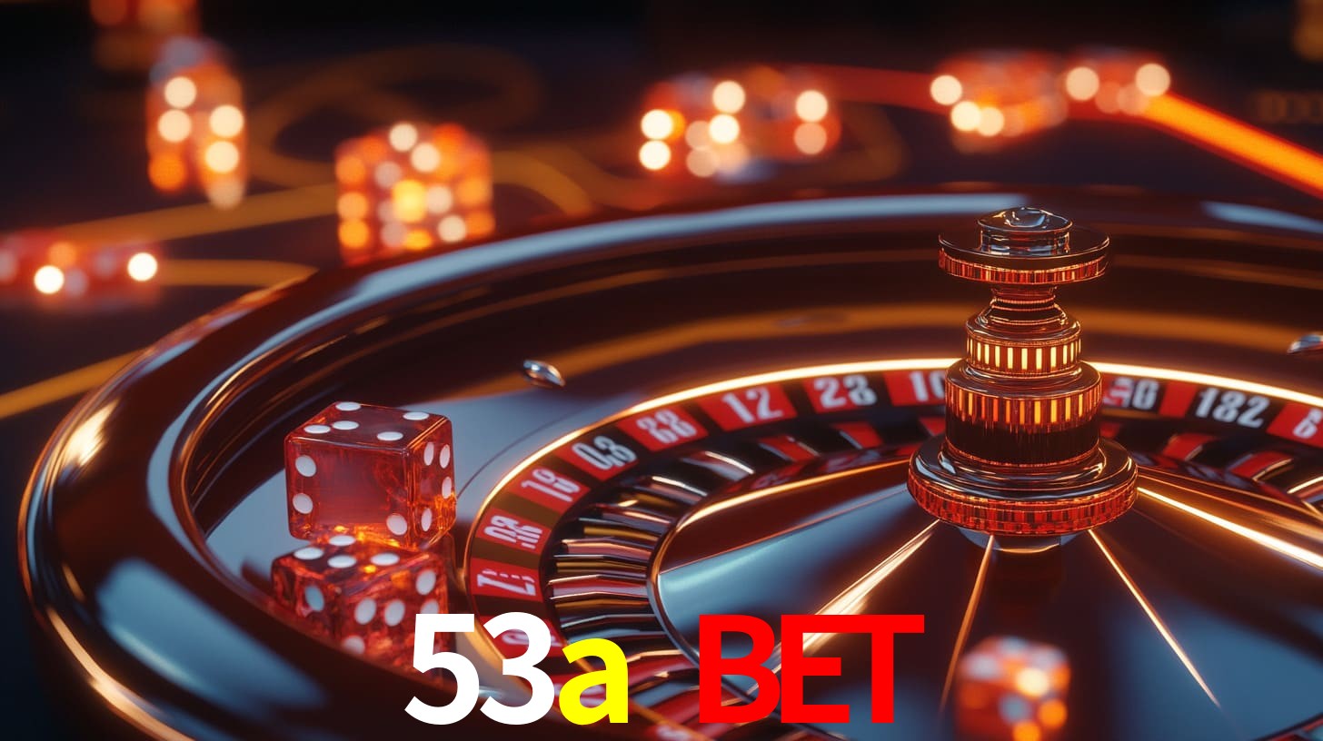 53a bet,53a.com