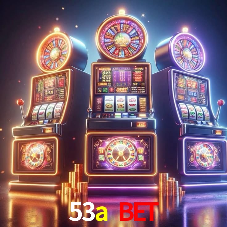 53a bet,53a.com