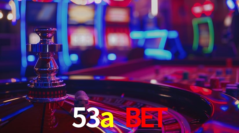 53a bet