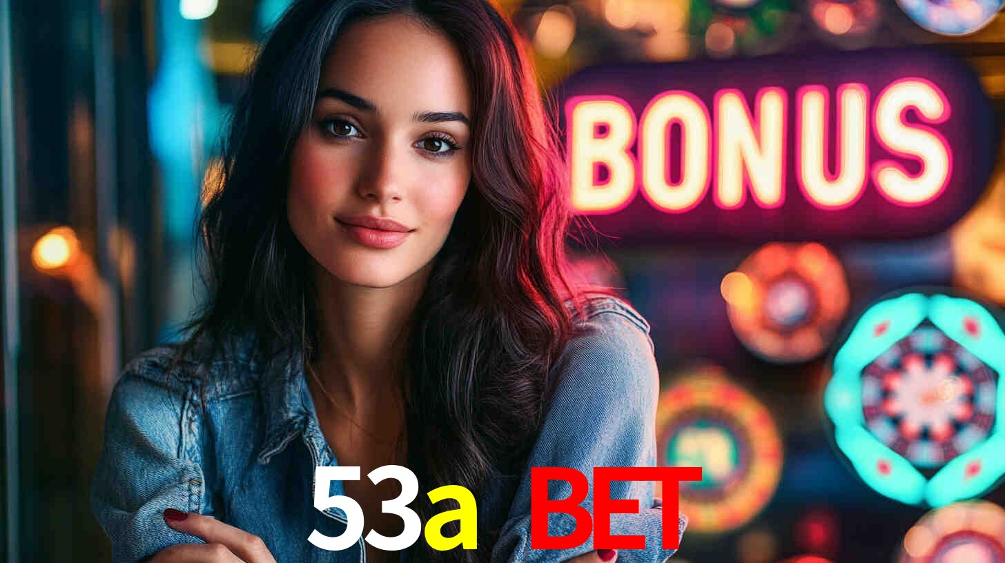 53a bet: A Experiência de Casino com Jogos de Mesa ao Vivo