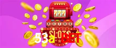 Apostas Esportivas na 53a bet: Um Guia Completo