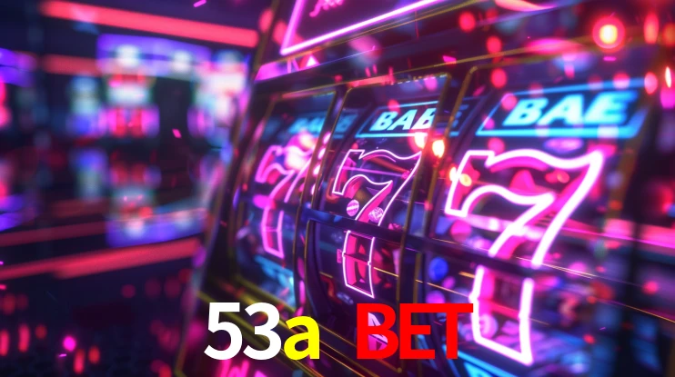 Bonus Features 53a bet