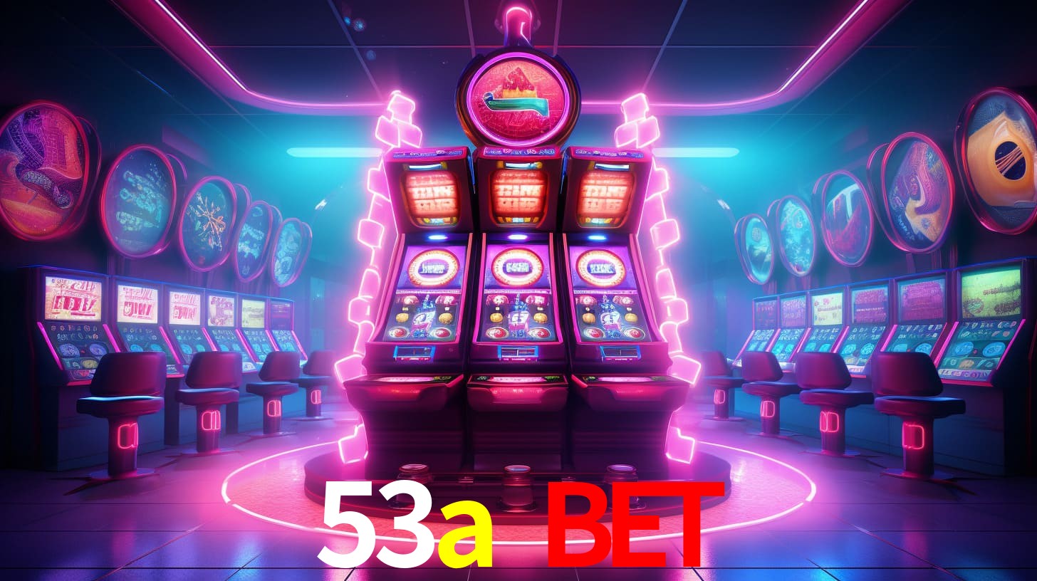 53a bet,53a.com